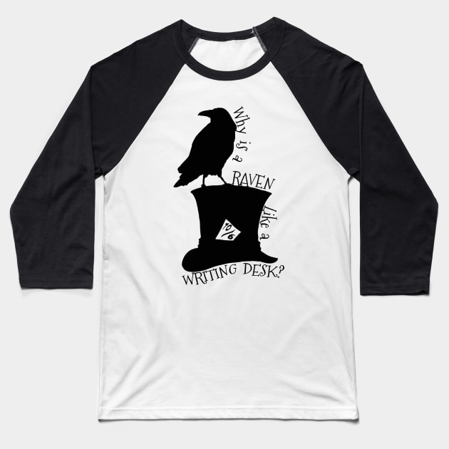 Why Is A Raven Like A Writing Desk Alice In Wonderland Mad Hatter Riddle Silhouette Shirt Baseball T-Shirt by Mustangman3000